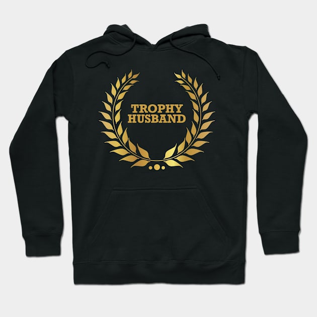 Trophy Husband Hoodie by This is ECP